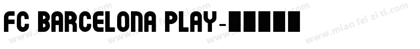 FC BARCELONA play字体转换